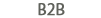 B2B